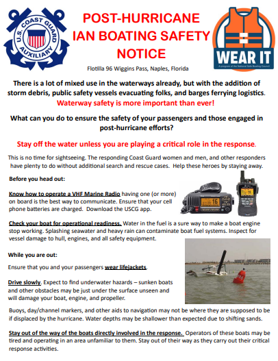 Bonita Springs, Florida – Copies of this water safety flyer were produced and distributed by members of the Wiggins Pass Flotilla to recreational boaters at the Cocohatcheee River Park and other local launch sites to warn of water hazards following the Sept. 28 landfall of Hurricane Ian, a Category 4 storm that heavily impacted the area. Courtesy of: Auxiliarist Ellen DeLeo.